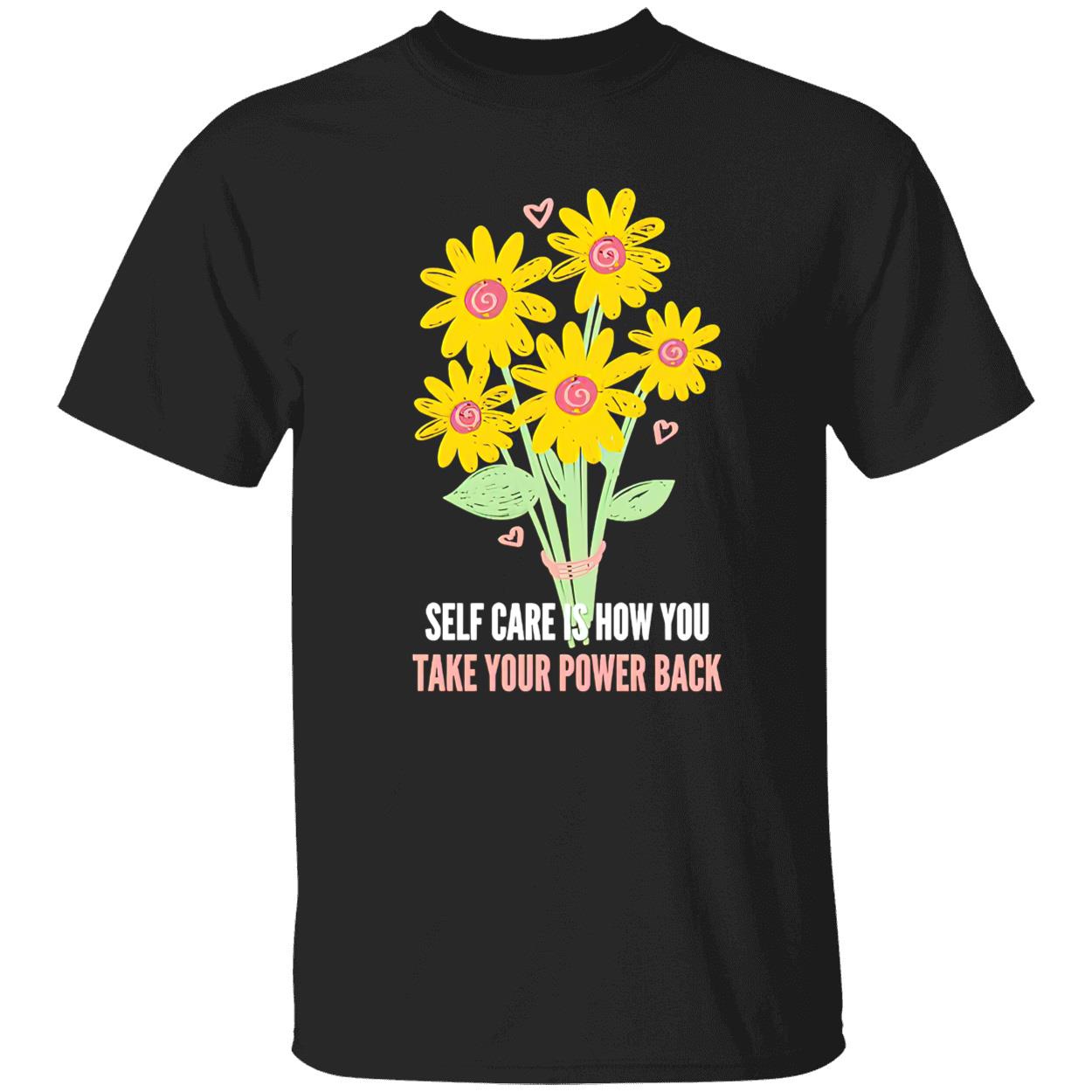 Self Care Is How You Take Your Power Back Shirt Self Care Is How You Take Your Power Back Shirt