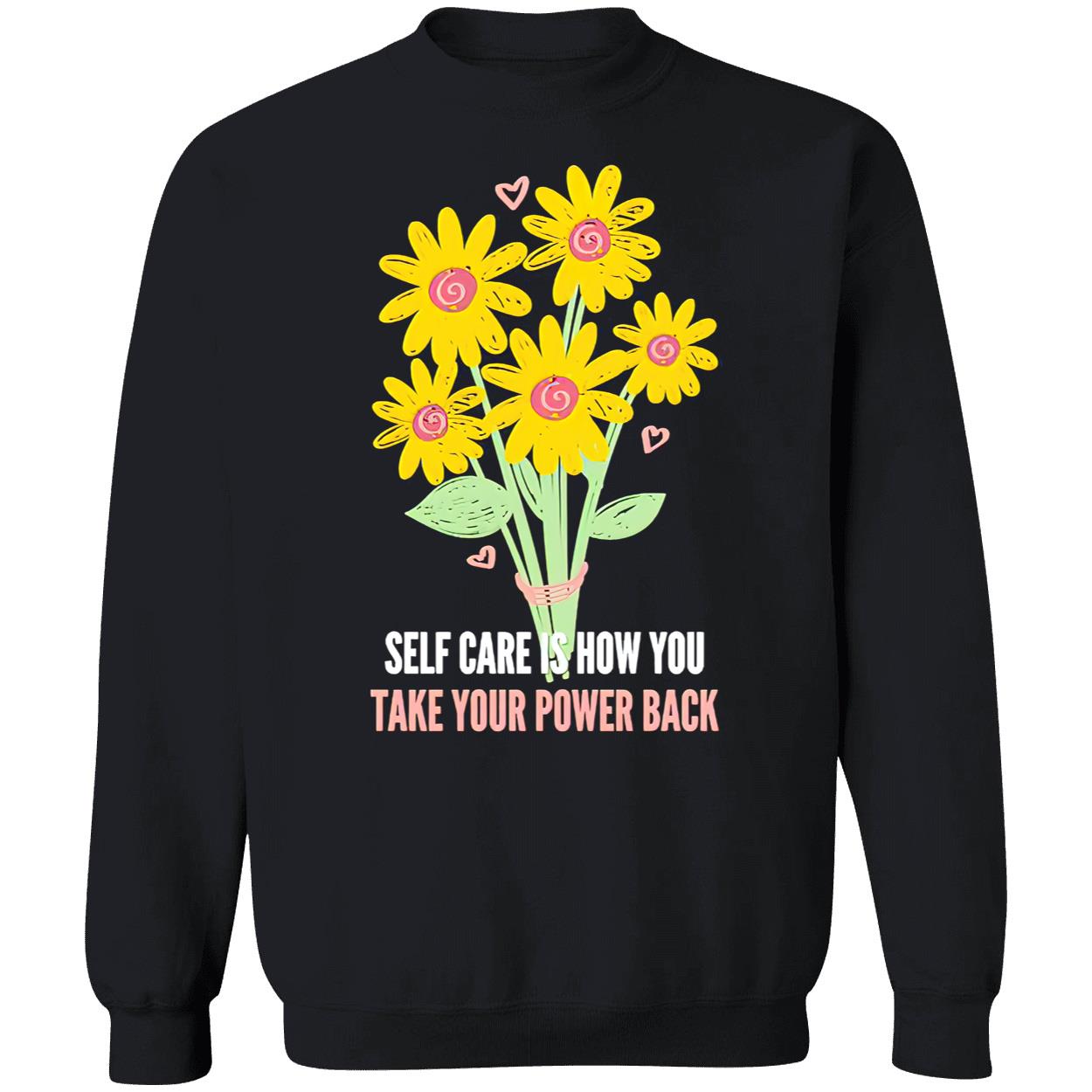 Self Care Is How You Take Your Power Back Shirt Self Care Is How You Take Your Power Back Shirt