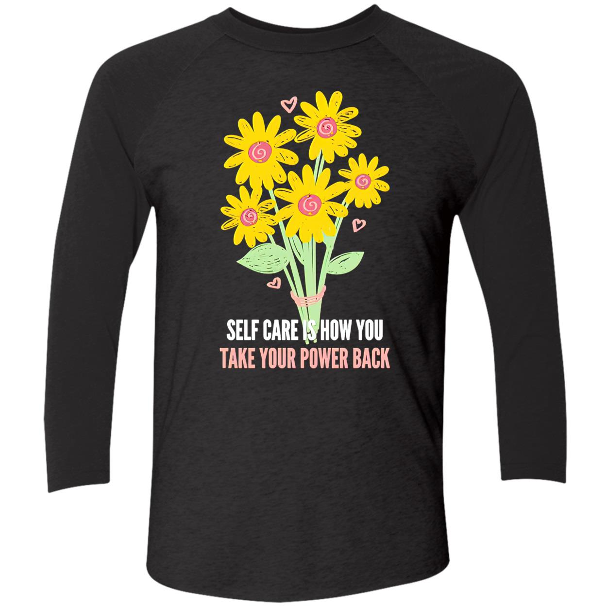 Self Care Is How You Take Your Power Back Shirt Self Care Is How You Take Your Power Back Shirt