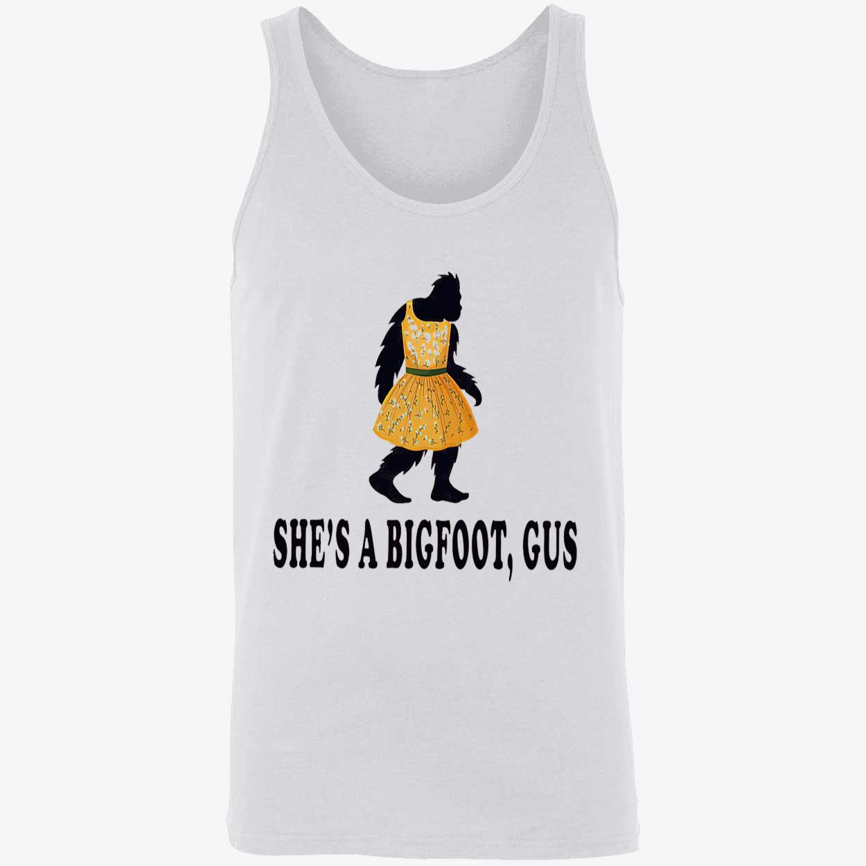 She’S A Bigfoot Gus Shirt She’S A Bigfoot Gus Shirt