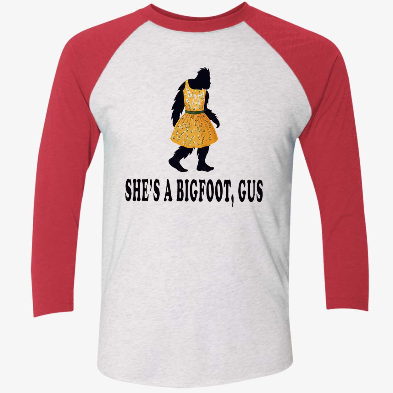 She’S A Bigfoot Gus Shirt She’S A Bigfoot Gus Shirt