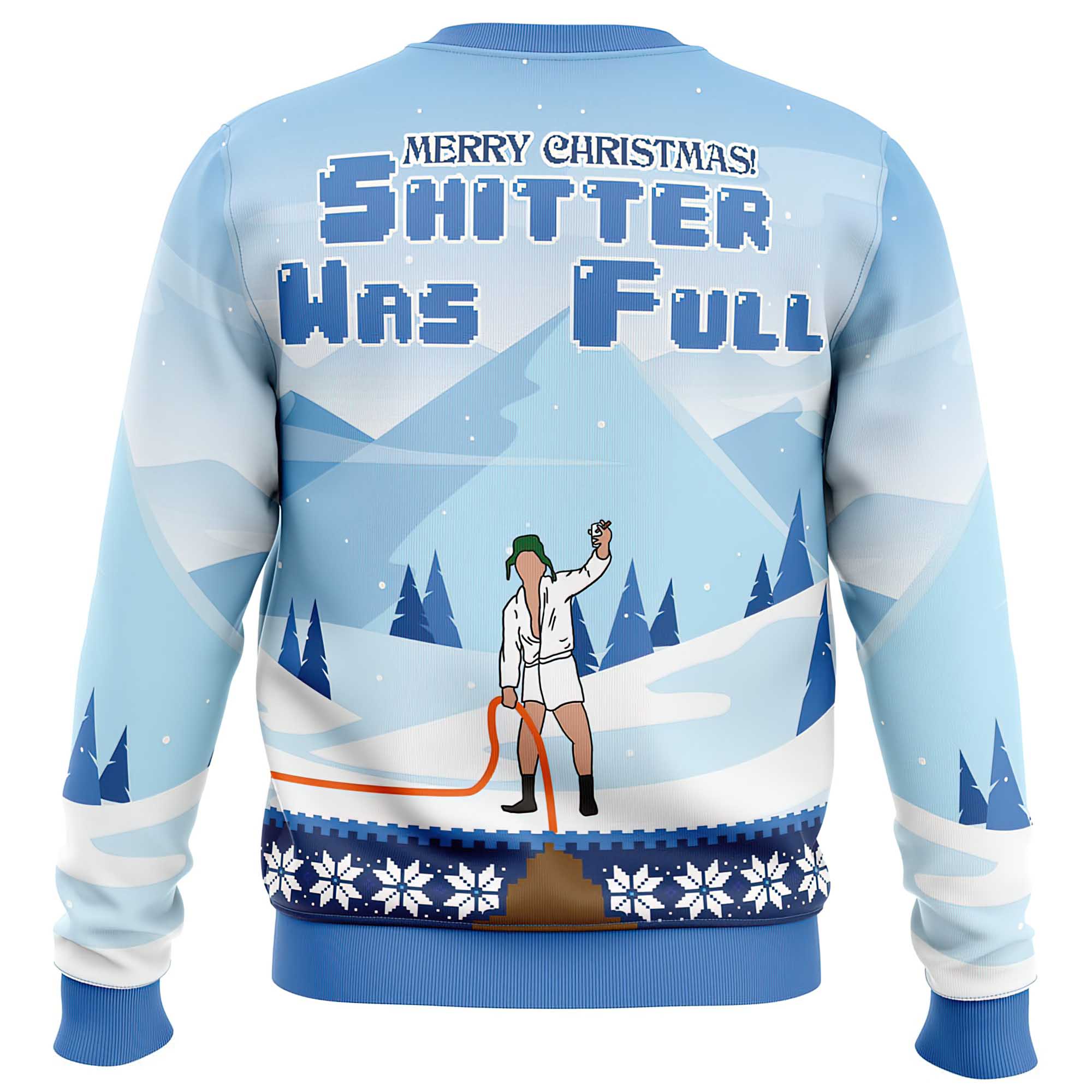 Shitter Was Full National Lampoon’S Christmas Vacation Ugly Sweater Shitter Was Full National Lampoon’S Christmas Vacation Ugly Sweater