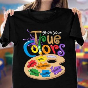 Show Your True Colors Shirt