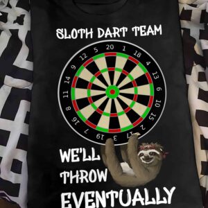 Sloth Dart Team We’Ll Throw Eventually Shirt