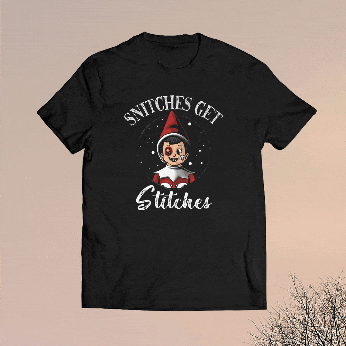 Snitches Get Stitches Shirt Snitches Get Stitches Shirt