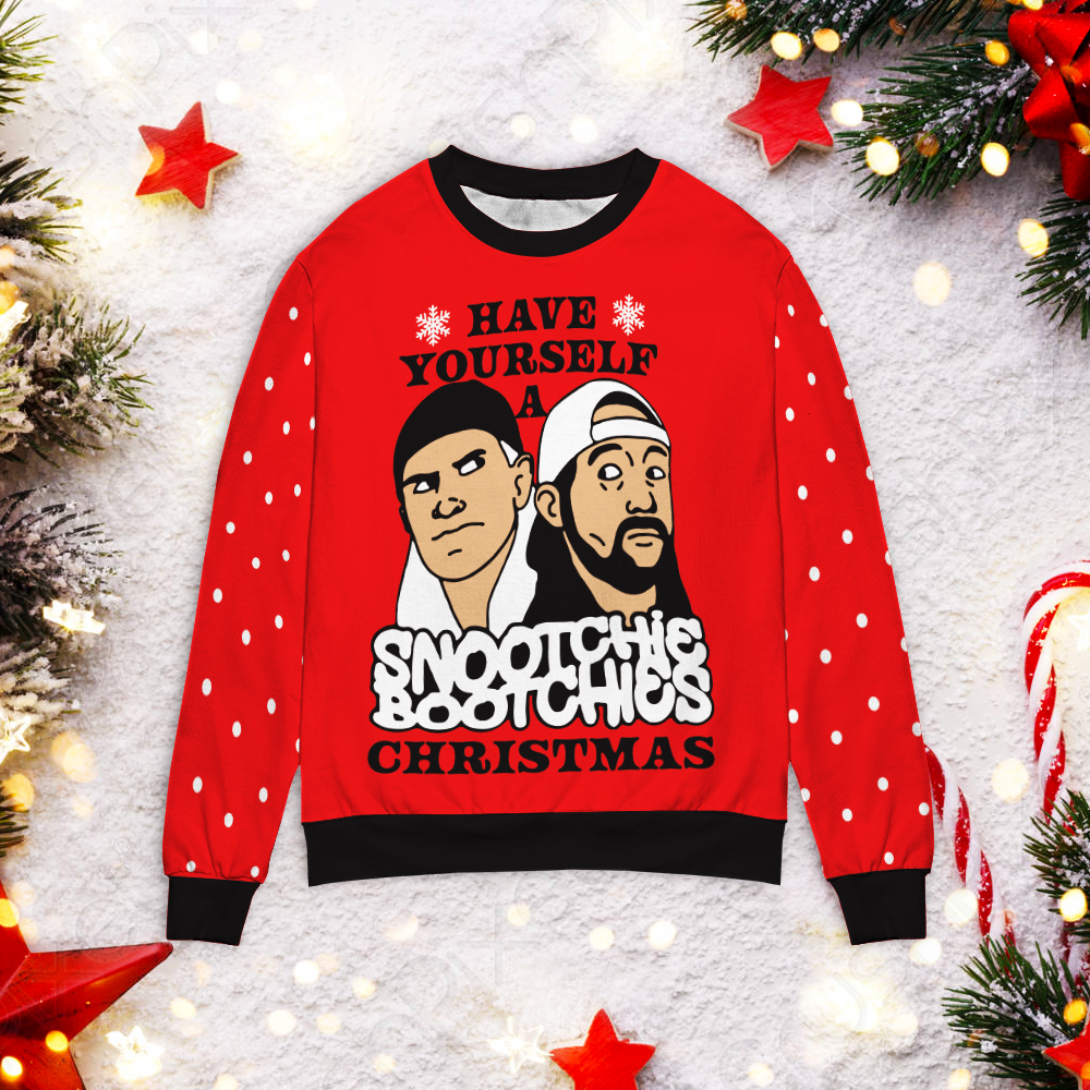 Have Yourself A Snootchie Bootchies Christmas Ugly Sweater Have Yourself A Snootchie Bootchies Christmas Ugly Sweater