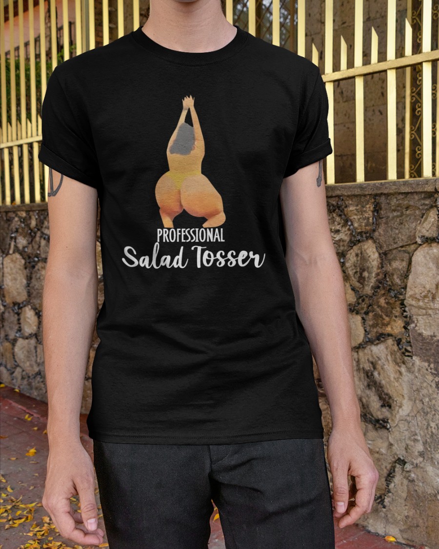 Professional Salad Tosser Shirt Professional Salad Tosser Shirt