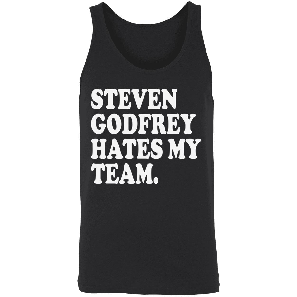 Steven Godfrey Hates My Team Shirt Steven Godfrey Hates My Team Shirt