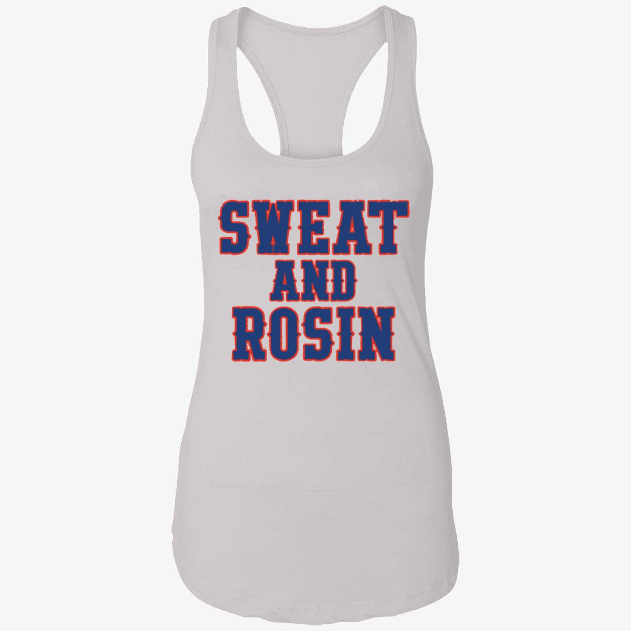 Sweat And Rosin Shirt Sweat And Rosin Shirt