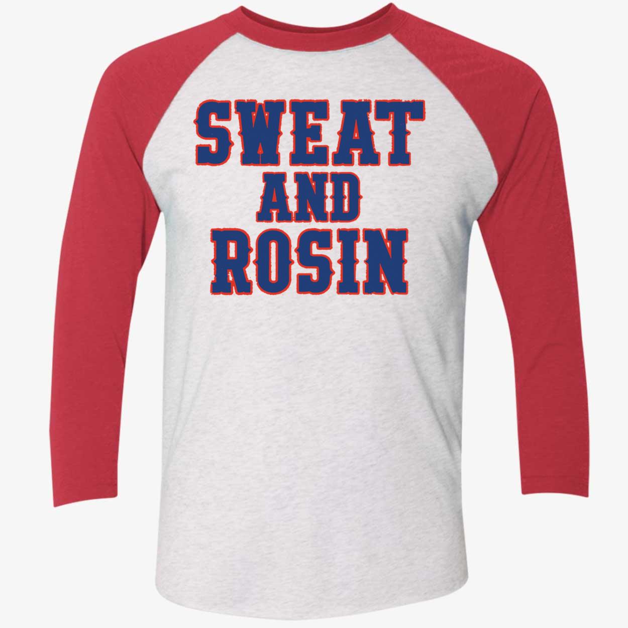 Sweat And Rosin Shirt Sweat And Rosin Shirt