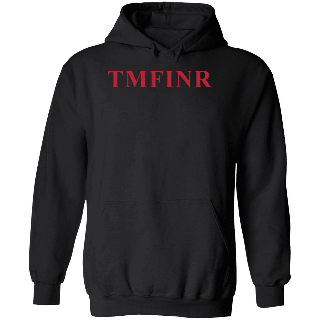 Tmfinr Shirt Tmfinr Shirt