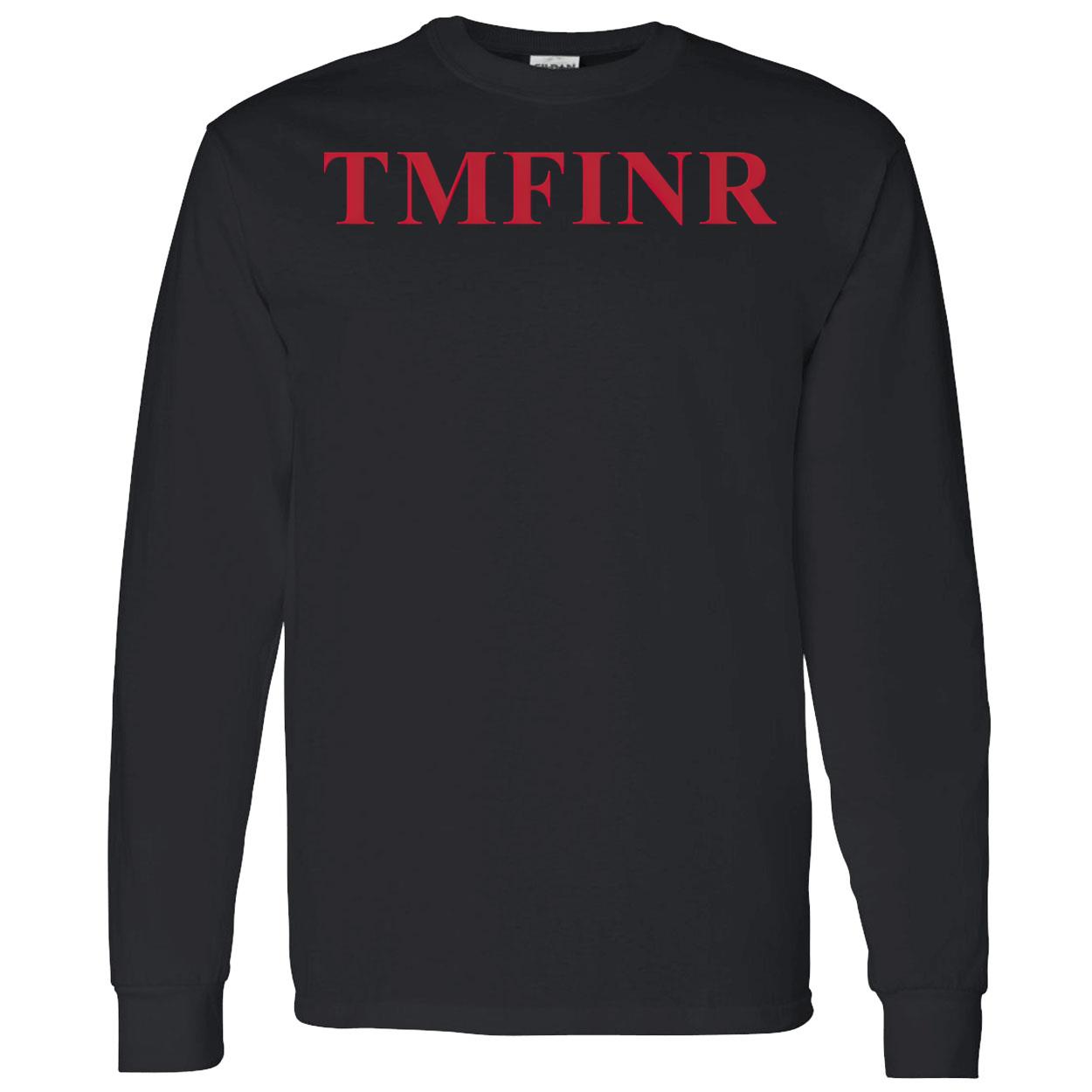 Tmfinr Shirt Tmfinr Shirt