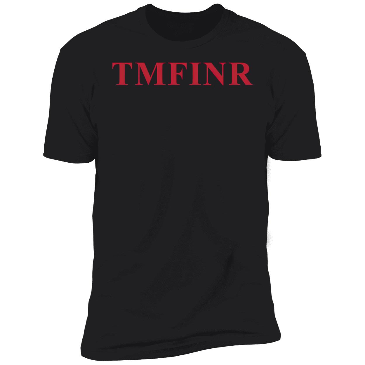 Tmfinr Shirt Tmfinr Shirt
