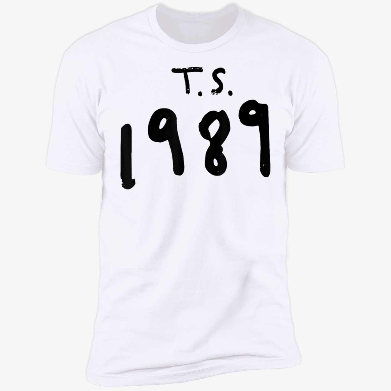 Ts 1989 Shirt Ts 1989 Shirt