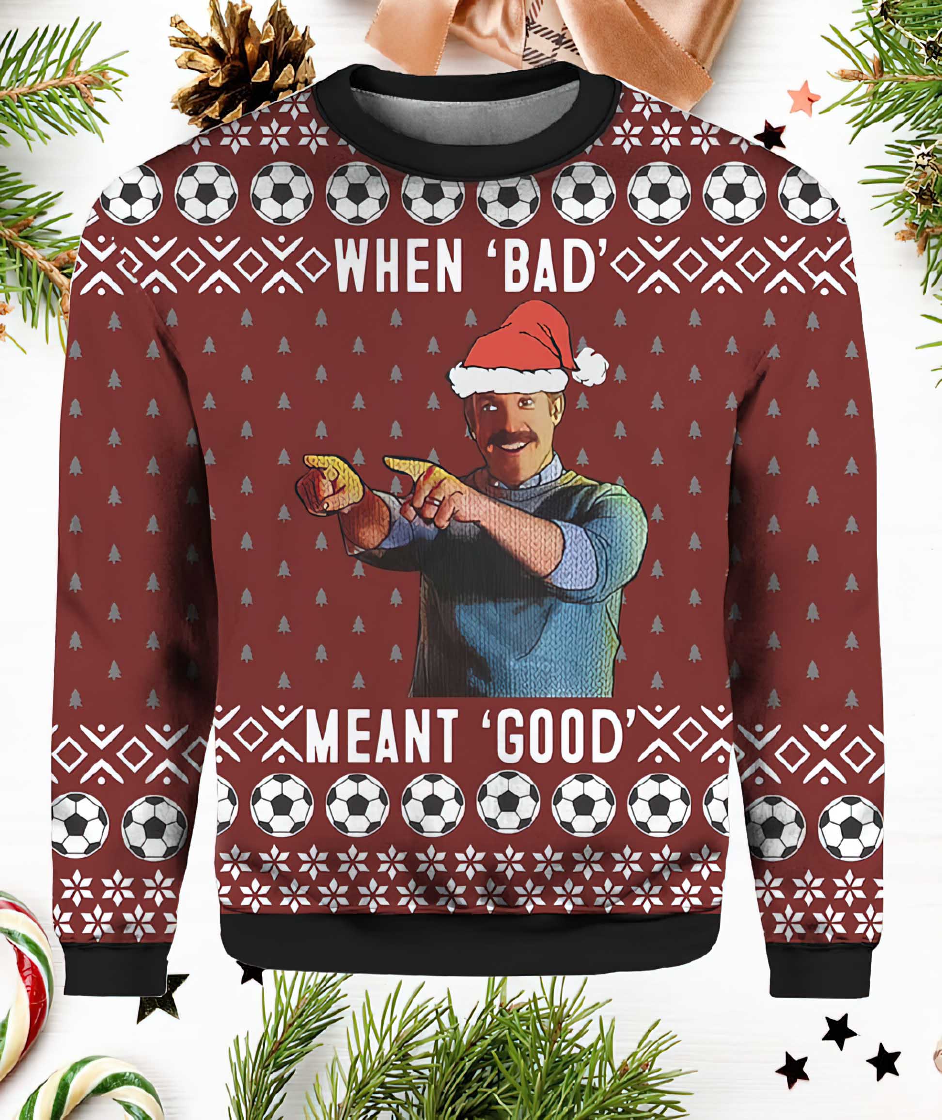 Ted Lasso When Bad Meant Good Christmas Sweater Ted Lasso When Bad Meant Good Christmas Sweater