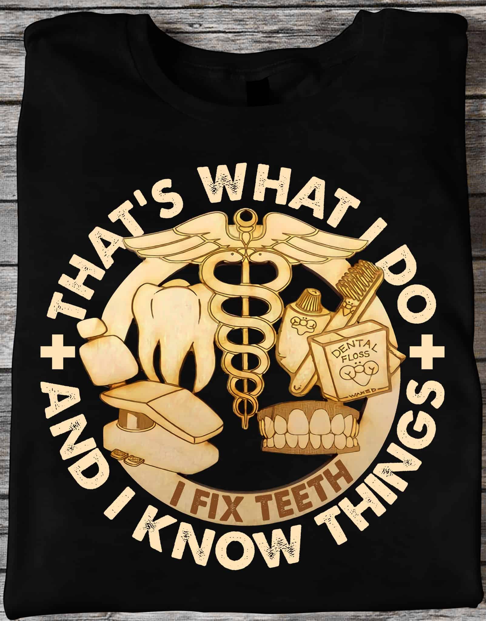 That What I Do And I Know Things Shirt That What I Do And I Know Things Shirt