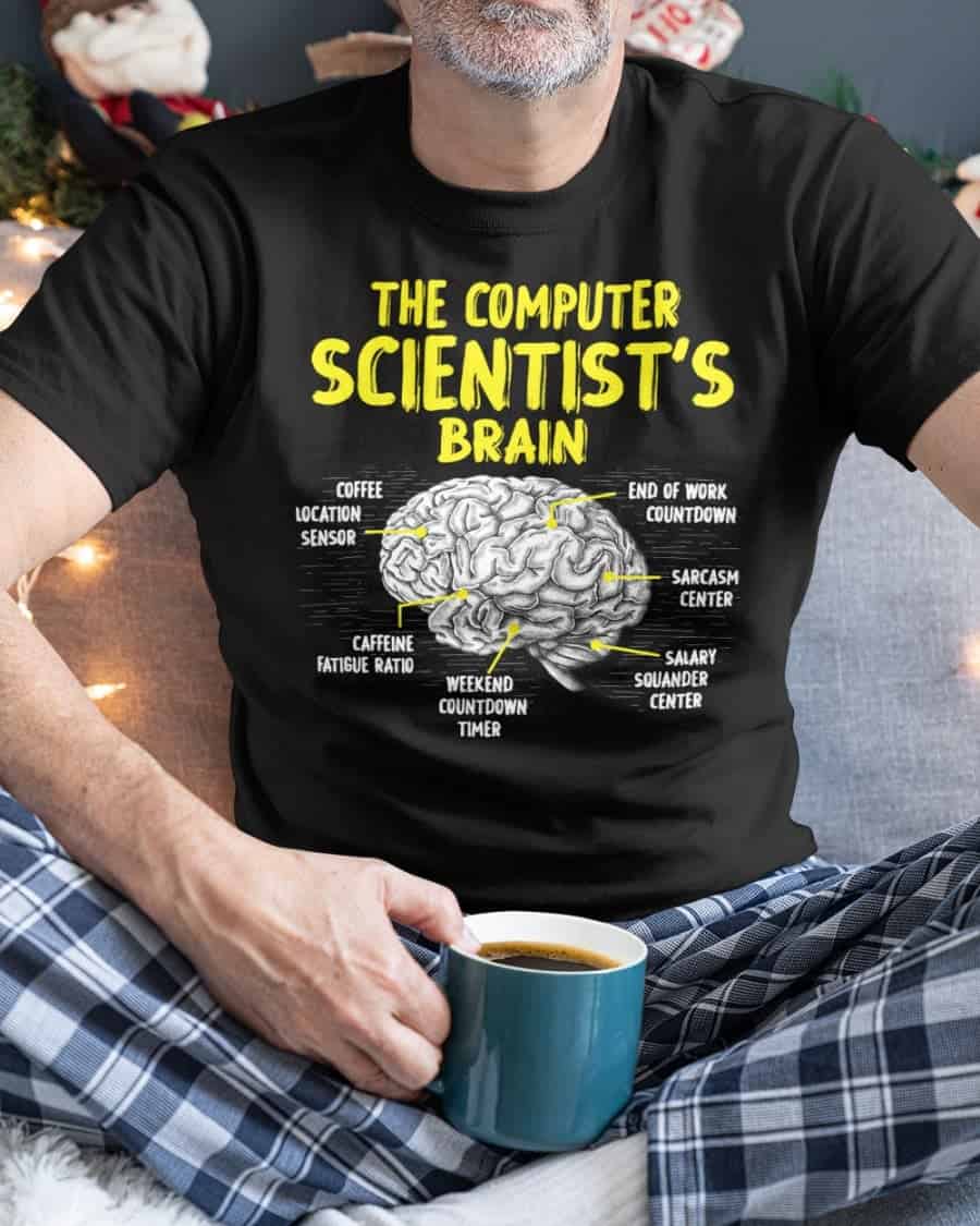 The Computer Scientist’S Brain Shirt The Computer Scientist’S Brain Shirt