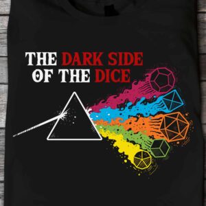 The Dark Side Of The Dice Shirt