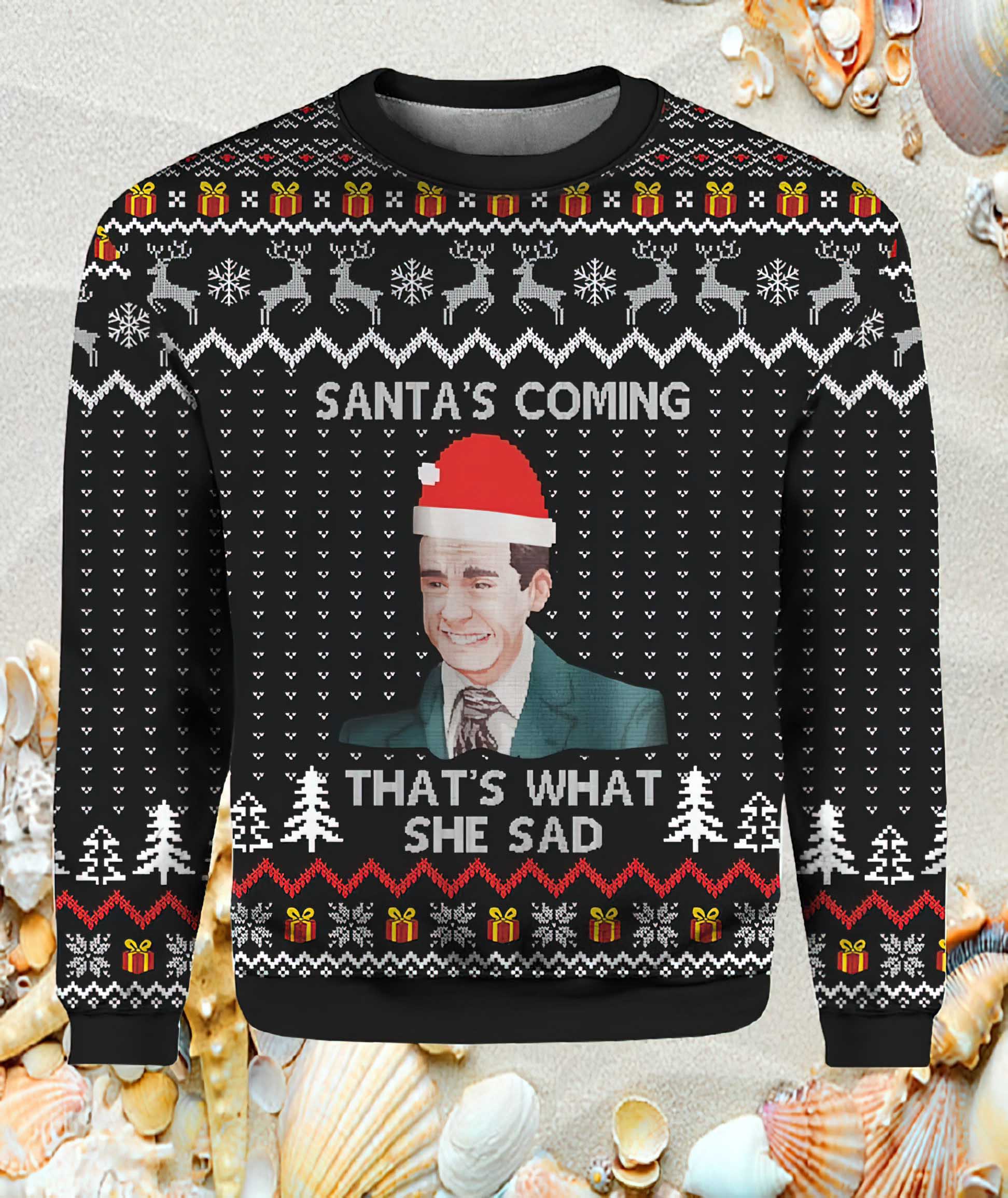 The Office Santas Coming Thats What She Said Christmas Sweater The Office Santas Coming Thats What She Said Christmas Sweater
