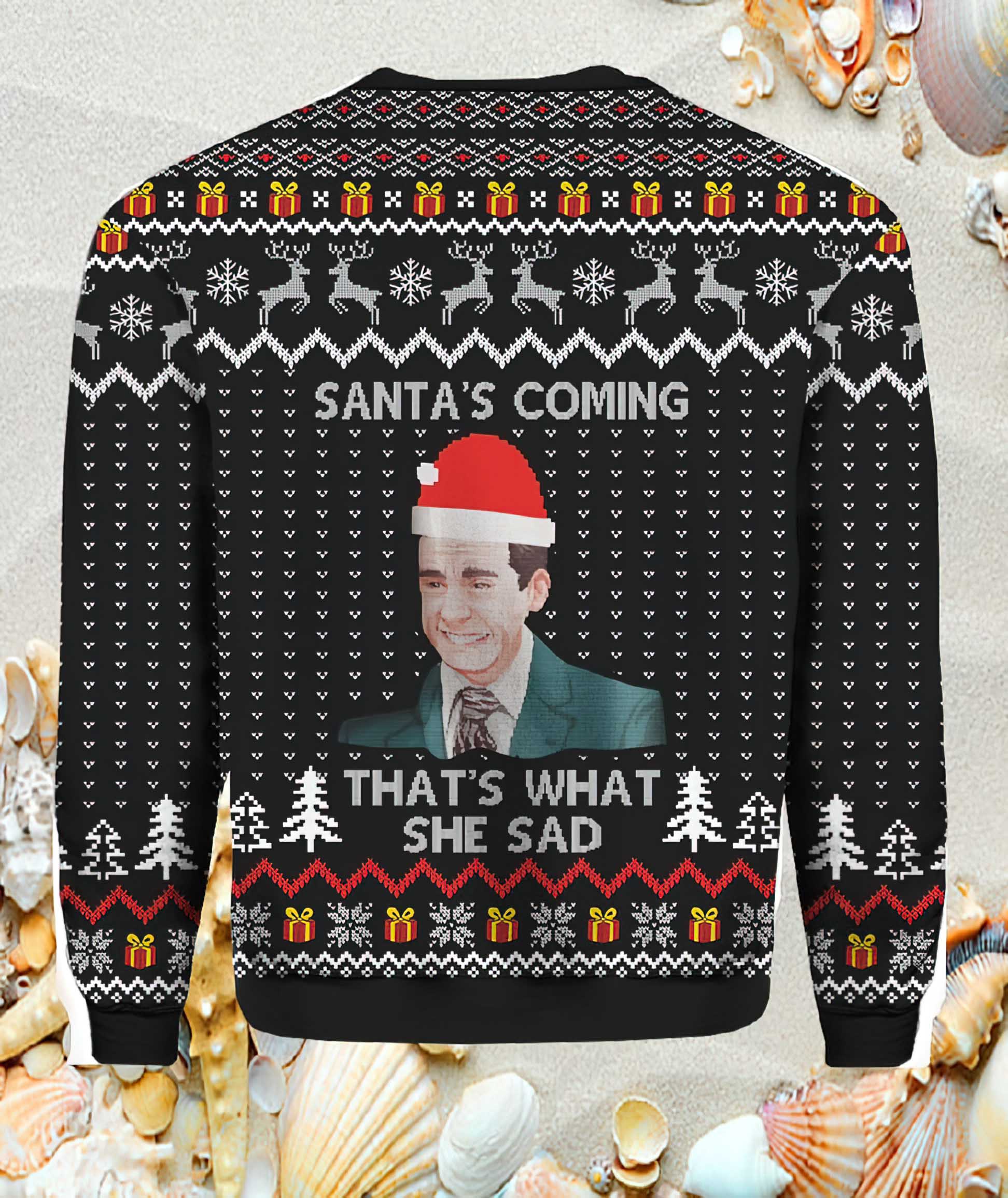 The Office Santas Coming Thats What She Said Christmas Sweater The Office Santas Coming Thats What She Said Christmas Sweater