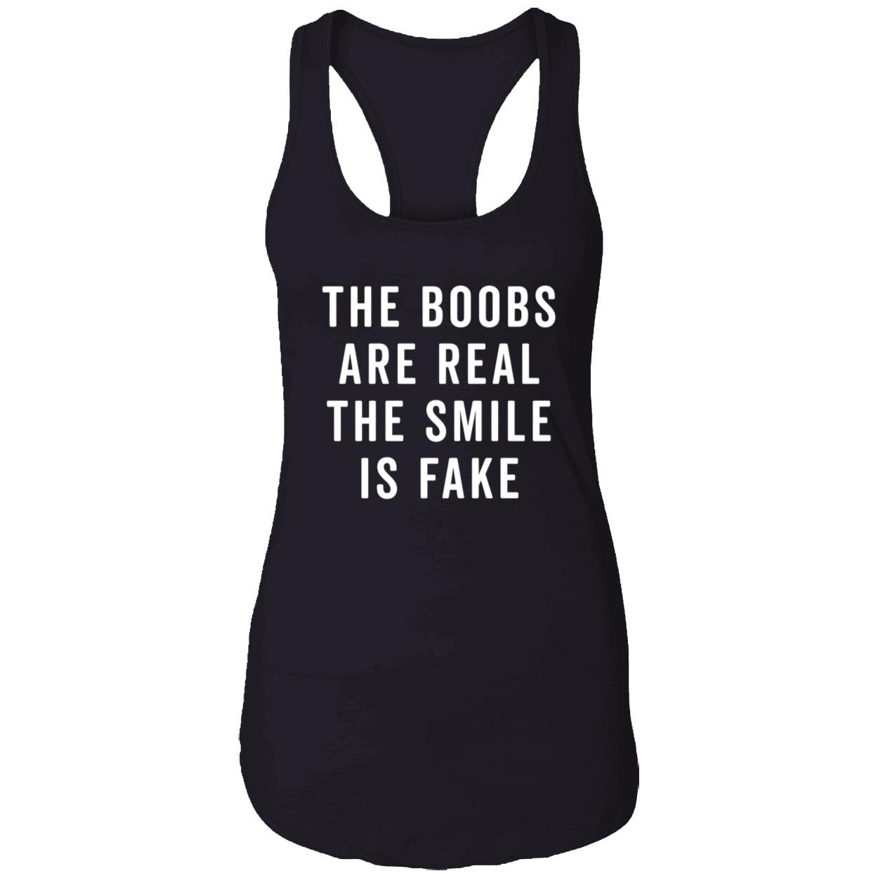 The Boobs Are Areal The Smile Is Shirt The Boobs Are Areal The Smile Is Shirt