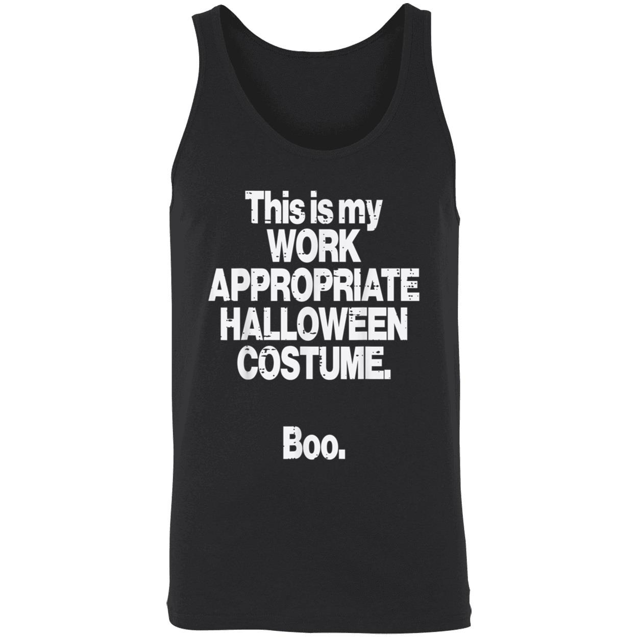 This Is My Work Appropriate Halloween Costume Boo Shirt This Is My Work Appropriate Halloween Costume Boo Shirt