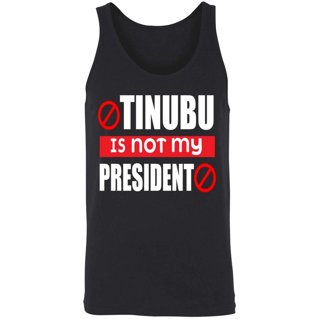 Tinubu Is Not My President Shirt Tinubu Is Not My President Shirt