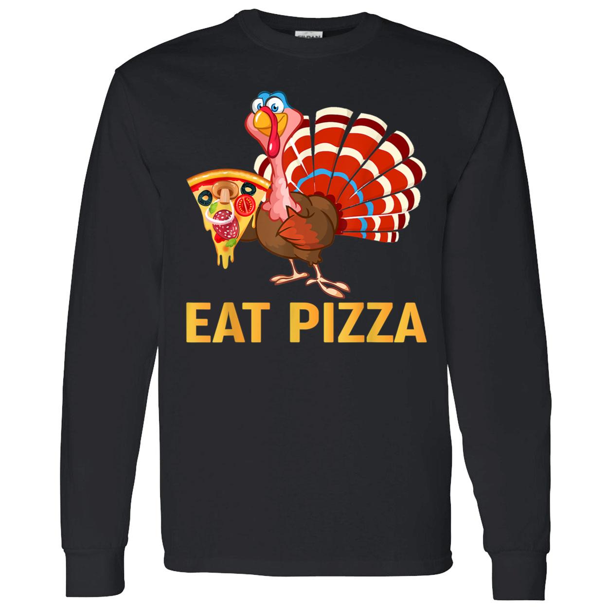 Turkey Eat Pizza Shirt Turkey Eat Pizza Shirt