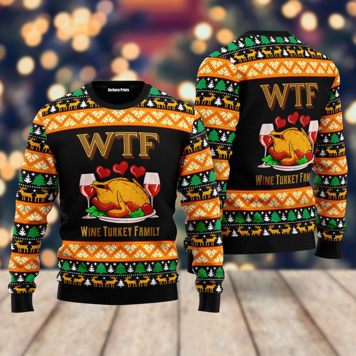Wtf Wine Turkey Family Christmas Sweater Wtf Wine Turkey Family Christmas Sweater