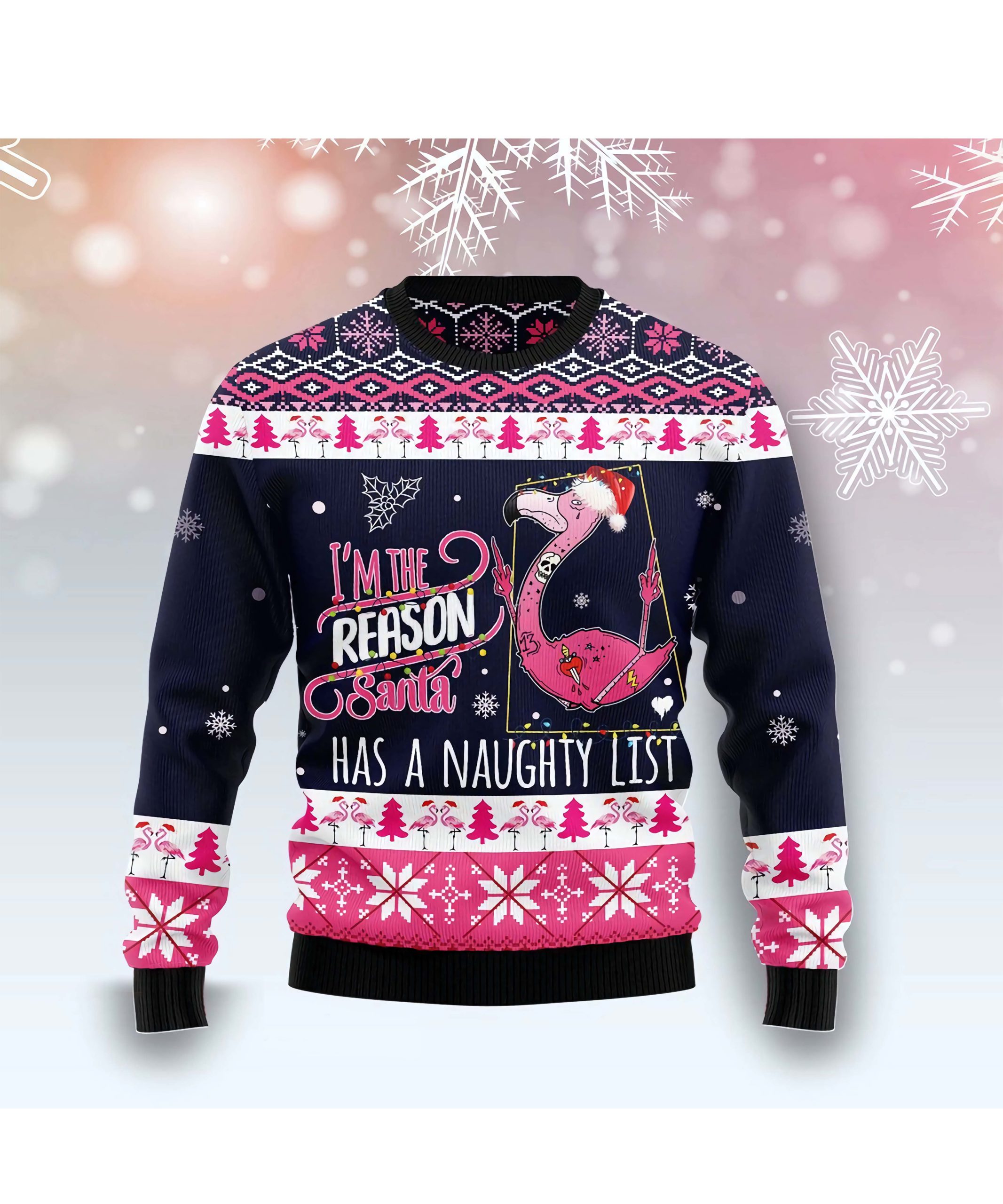 Flamingo I’M The Reason Santa Has A Naughty List Christmas Sweater