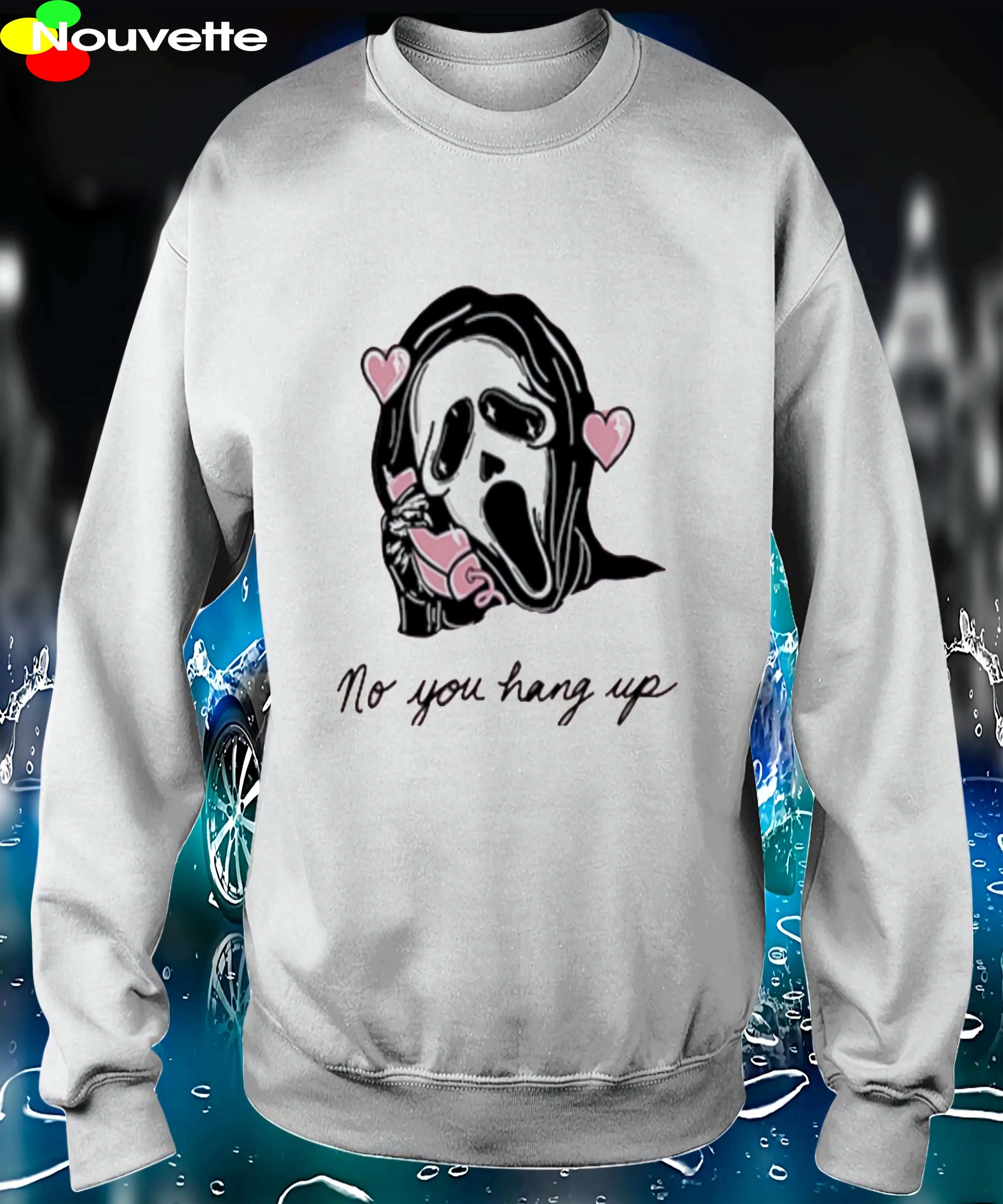 Scream No You Hang Up Sweatshirt Scream No You Hang Up Sweatshirt