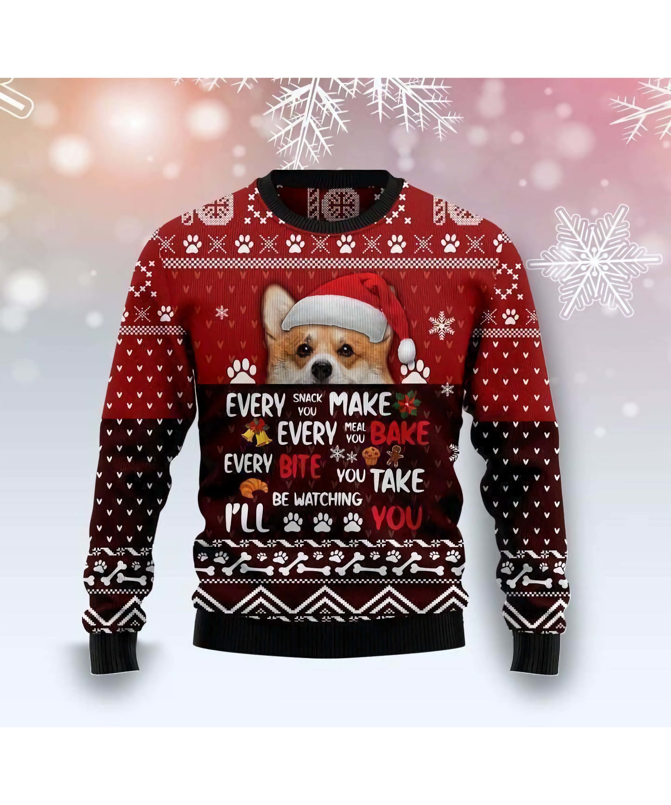 Corgi Every Snack You Make Every Meal You Bake Christmas Sweater Corgi Every Snack You Make Every Meal You Bake Christmas Sweater