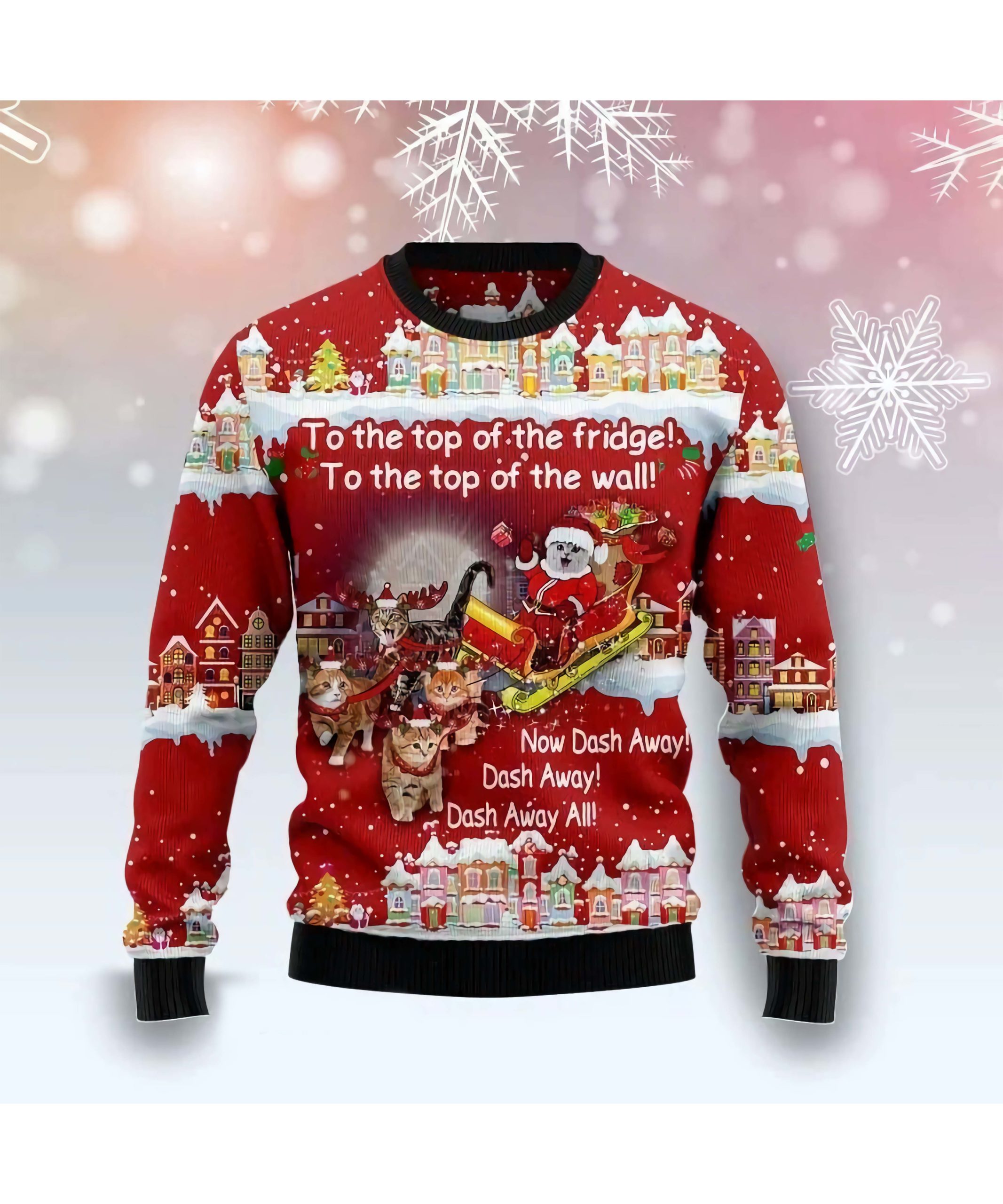 Santa To The Top Of The Fridge To The Top Of The Wall Christmas Sweater Santa To The Top Of The Fridge To The Top Of The Wall Christmas Sweater