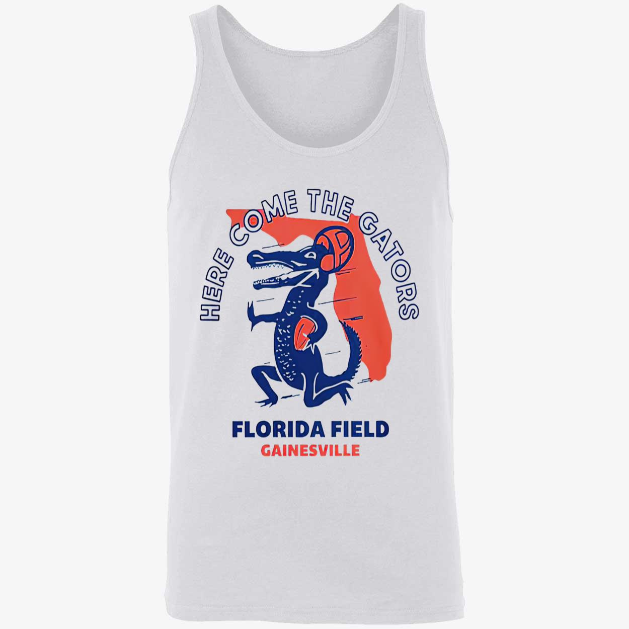Florida Field Gainesville Here Come The Gators Shirt Florida Field Gainesville Here Come The Gators Shirt