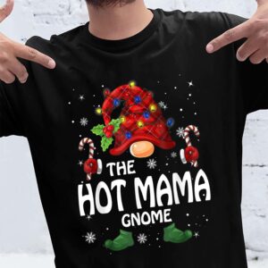 Hot Mama Gnome Christmas Shirt