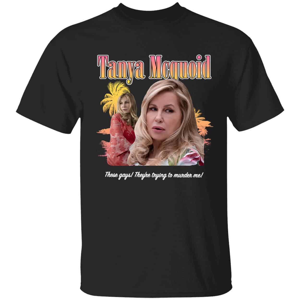 Tanya Mcquoid Shirt Tanya Mcquoid Shirt