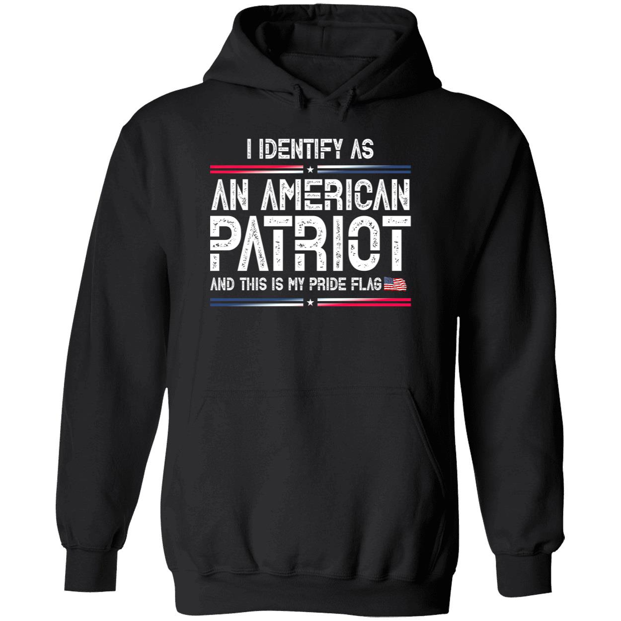 I Identify As An American Patriot And This Is My Pride Flag Shirt I Identify As An American Patriot And This Is My Pride Flag Shirt