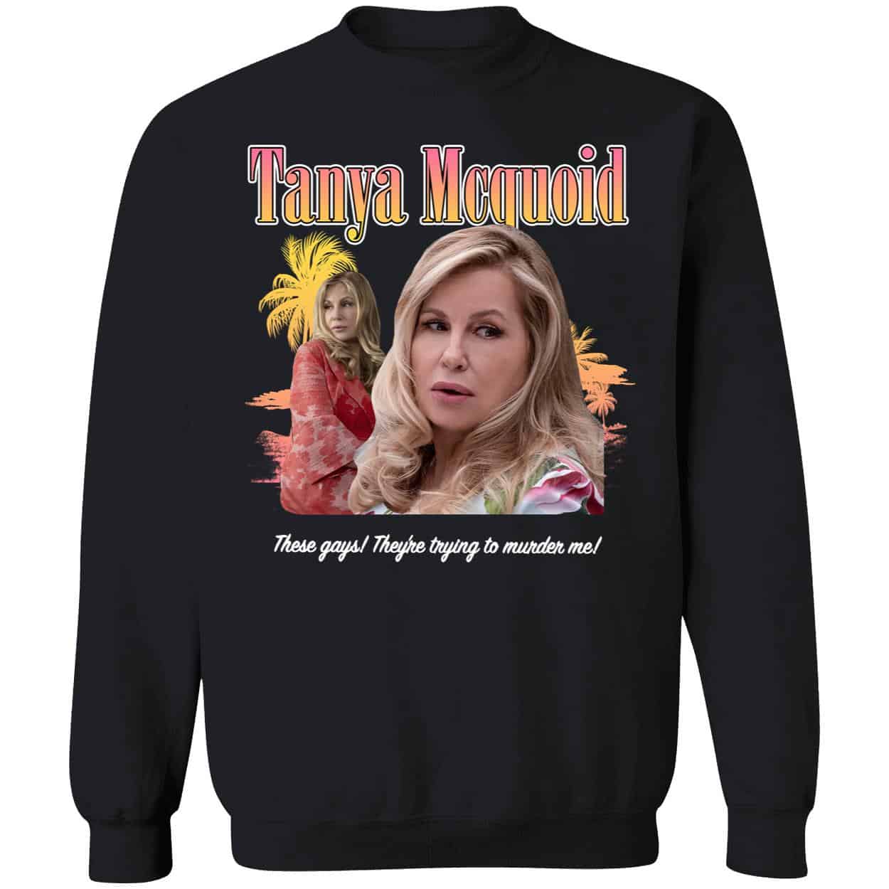 Tanya Mcquoid Shirt Tanya Mcquoid Shirt