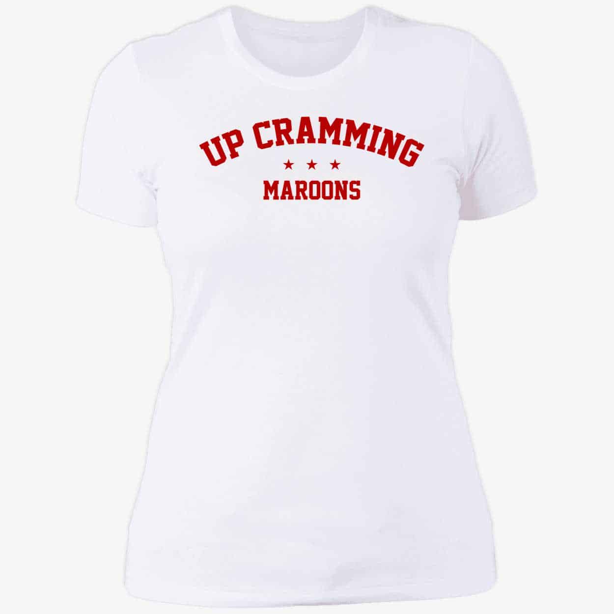 Up Cramming Maroons Shirt Up Cramming Maroons Shirt