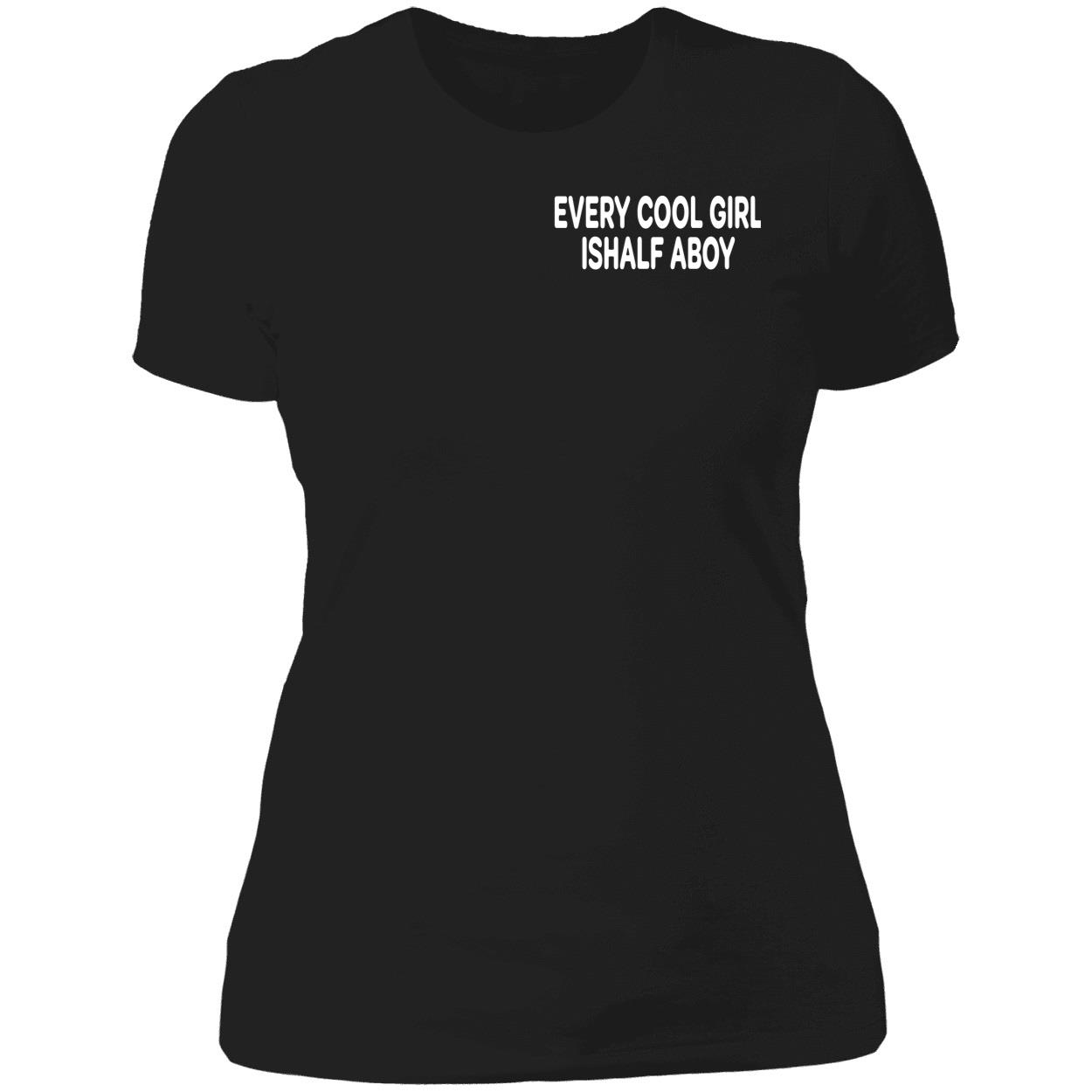 Every Cool Girl Half Boy Shirt Every Cool Girl Half Boy Shirt