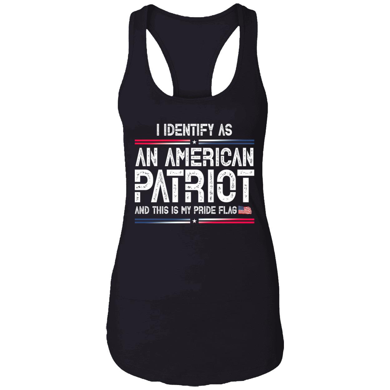 I Identify As An American Patriot And This Is My Pride Flag Shirt I Identify As An American Patriot And This Is My Pride Flag Shirt