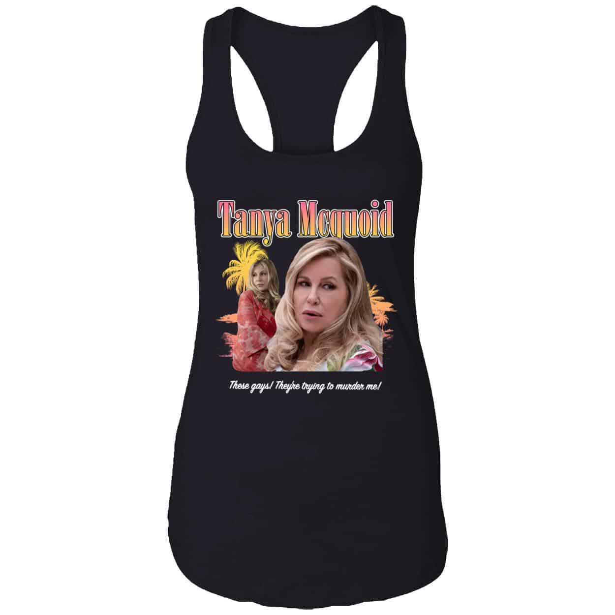 Tanya Mcquoid Shirt Tanya Mcquoid Shirt