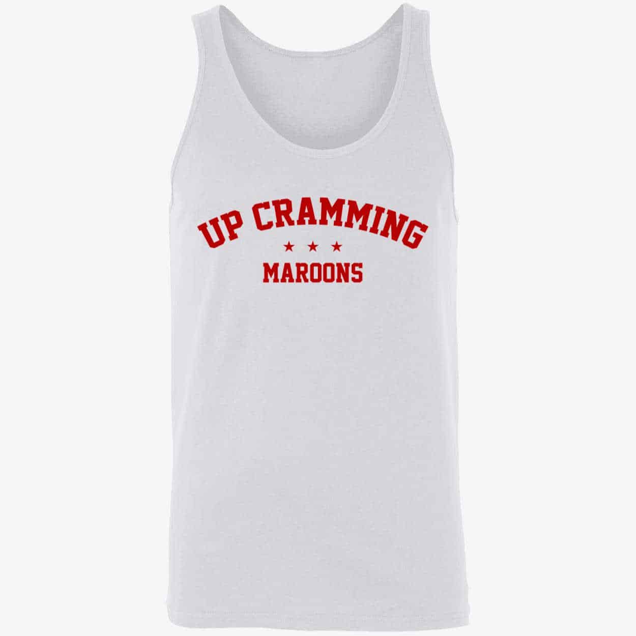 Up Cramming Maroons Shirt Up Cramming Maroons Shirt