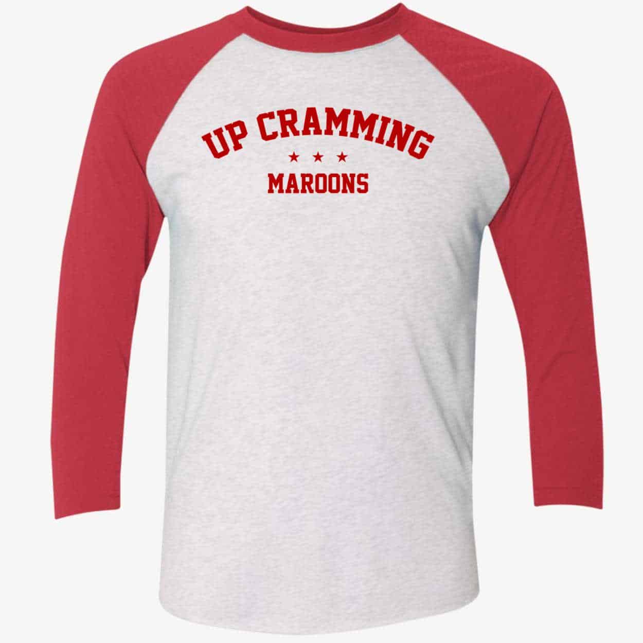 Up Cramming Maroons Shirt Up Cramming Maroons Shirt