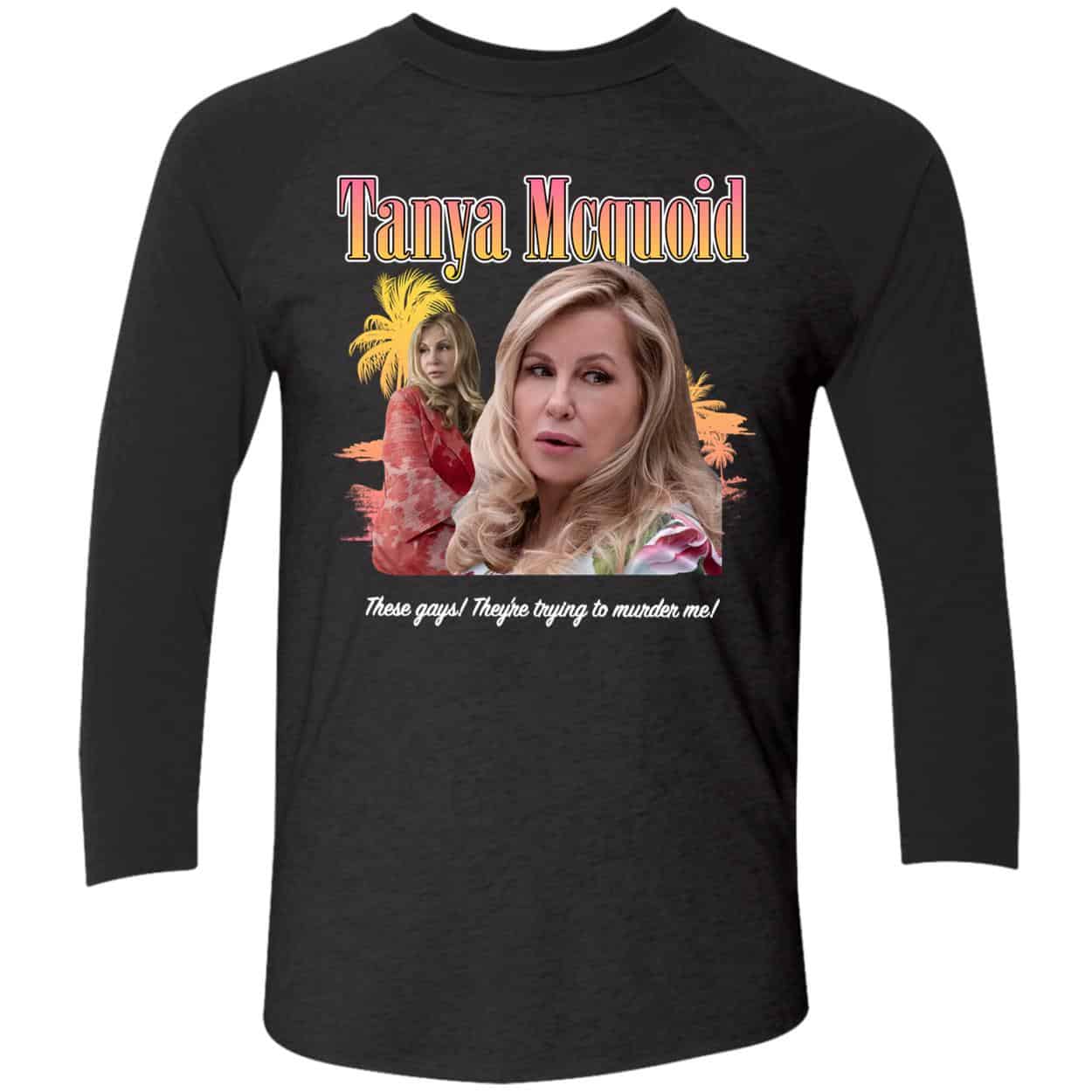 Tanya Mcquoid Shirt Tanya Mcquoid Shirt