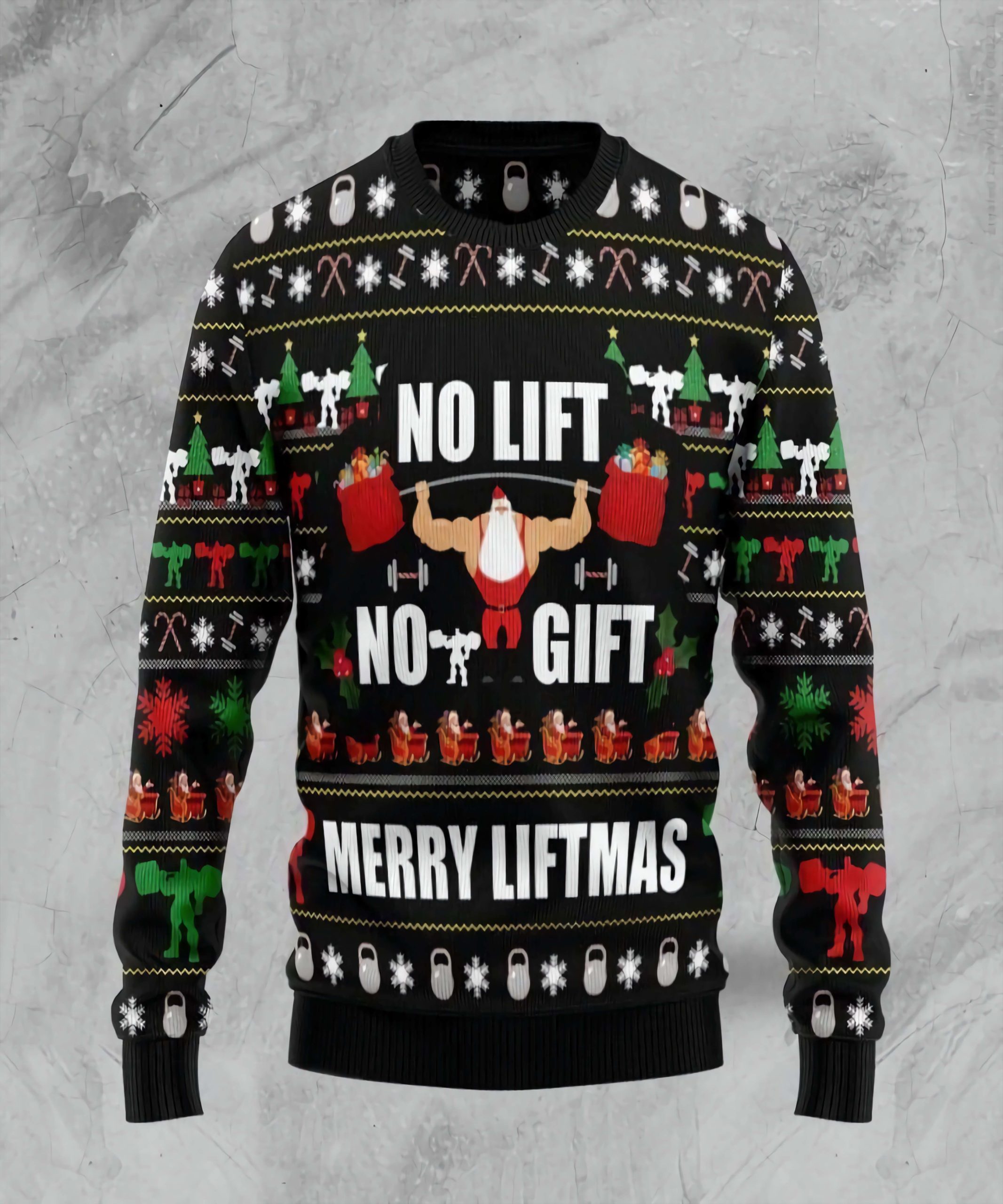 Santa No Lift No Gift Merry Liftmas Christmas Sweater Santa No Lift No Gift Merry Liftmas Christmas Sweater