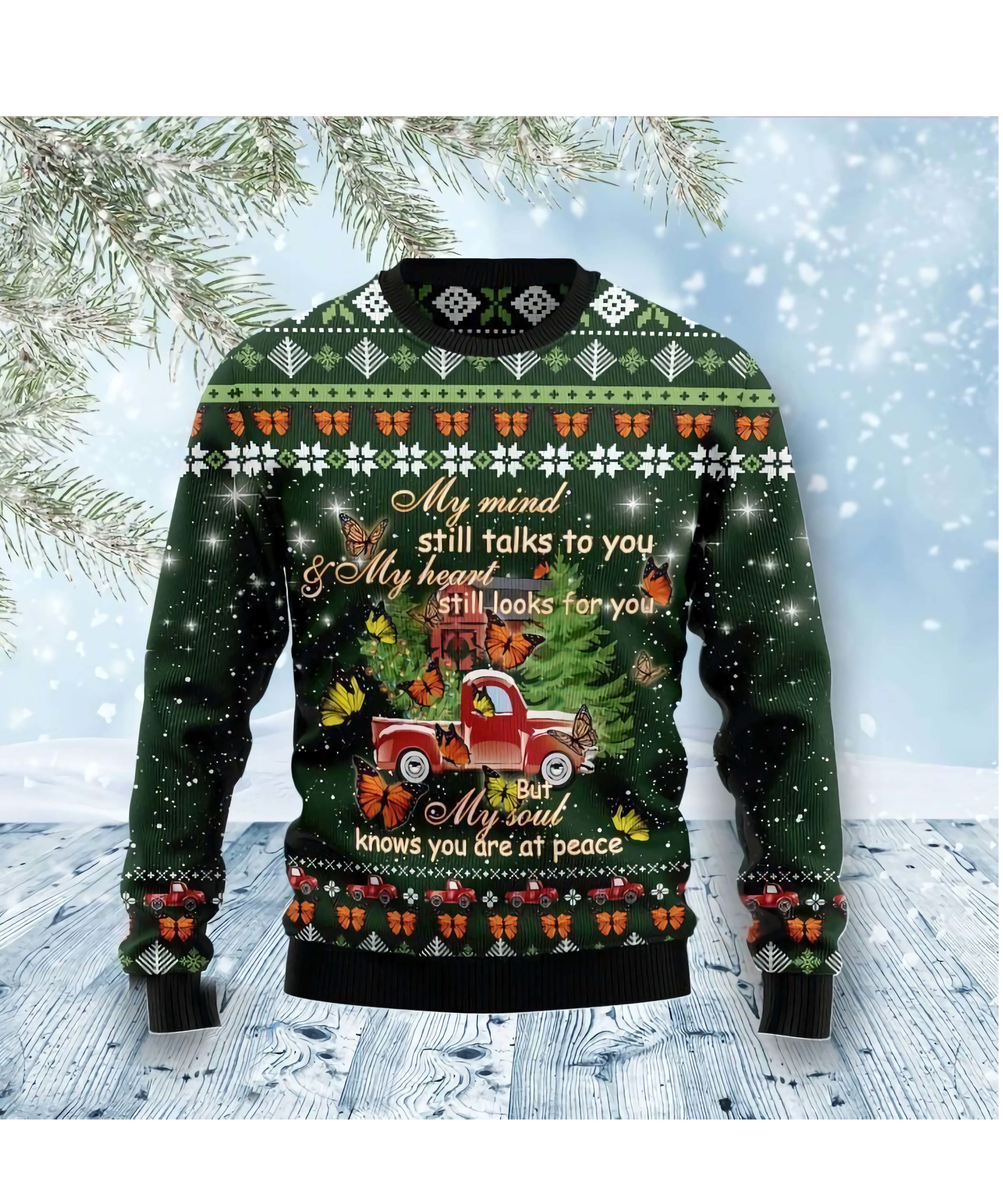 My Mind Still Talks To You And My Heart Still Looks For You But My Soul Christmas Sweater My Mind Still Talks To You And My Heart Still Looks For You But My Soul Christmas Sweater