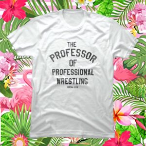Serena Deeb The Professor Of Professional Wrestling Shirt