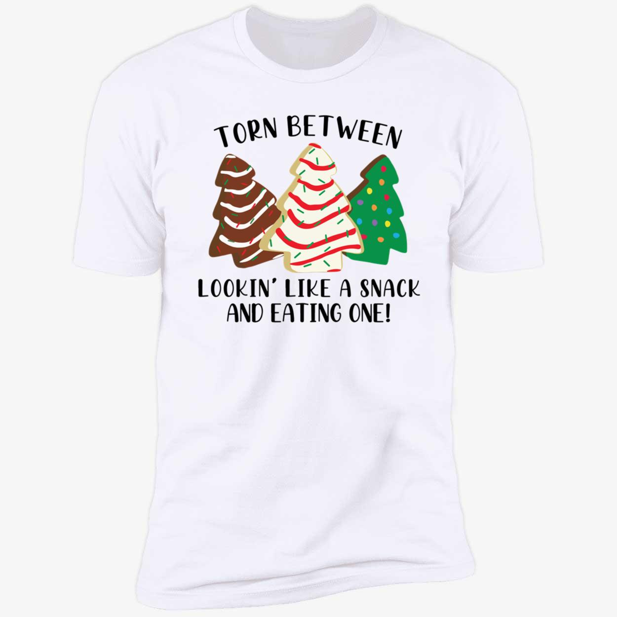 Torn Between Lookin Like A Snack And Eating One Christmas Sweatshirt Torn Between Lookin Like A Snack And Eating One Christmas Sweatshirt