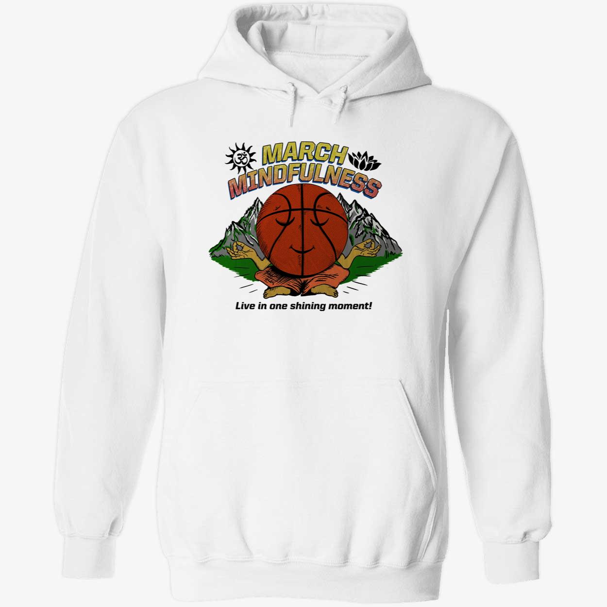 March Mindfulness Shirt March Mindfulness Shirt